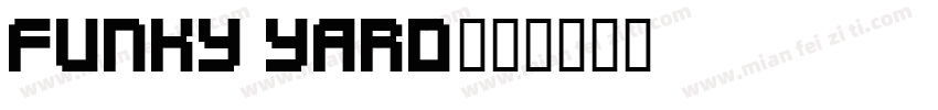 Funky Yard字体转换